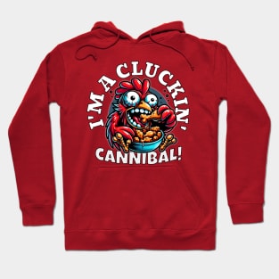 Crazy Chicken Eating Fried Chicken Hoodie